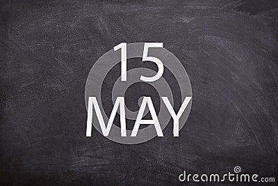 15 May text with blackboard background for calendar. Stock Photo