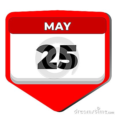 25 May vector icon calendar day. 25 date of May. Twenty fifth day of May. 25th date number. 25 day calendar. Twenty five Vector Illustration