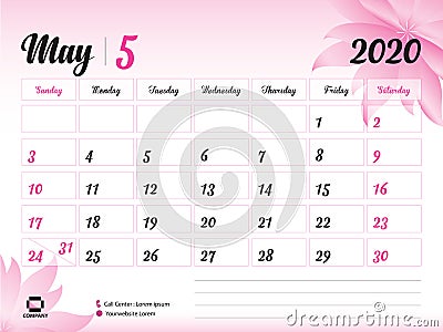 May 2020 Year Template, Calendar 2020 Vector, Desk Calendar Design, pink flower concept for cosmetics, beauty, spa, business; week Vector Illustration