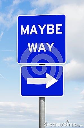 Maybe way direction signpost sky Stock Photo