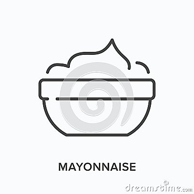 Mayonnaise flat line icon. Vector outline illustration of mayo in bowl. Black thin linear pictogram for food dressing Vector Illustration