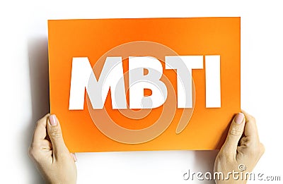 MBTI - Myers Briggs Type Indicator is a tool which is frequently used to help individuals understand their own communication Stock Photo