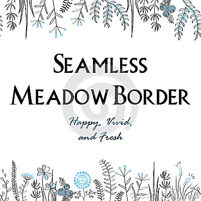 Meadow herbs seamless borders background. Illustration for posters, greeting cards, and other printing projects. Vector Illustration