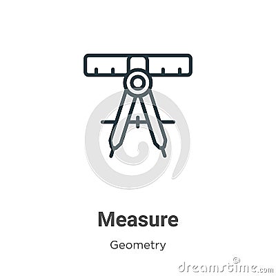 Measure outline vector icon. Thin line black measure icon, flat vector simple element illustration from editable geometry concept Vector Illustration