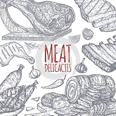 Meat delicacies tamplate based on hand drawn sketches. Vector Illustration