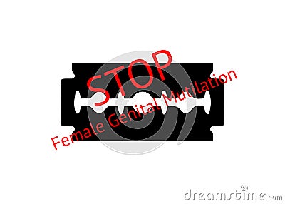 Stop female genital mutilation. Zero tolerance for FGM. Stop female circumcision, female cutting. Razor blade with text isolated Vector Illustration