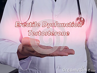 Medical concept meaning Erectile Dysfunction Testosterone with sign on the page Stock Photo