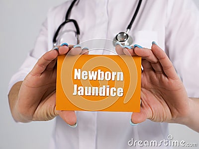 Medical concept meaning Newborn Jaundice with sign on the sheet Stock Photo