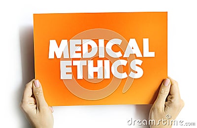 Medical Ethics - moral principles that govern the practice of medicine, text concept on card Stock Photo