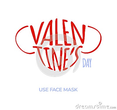 Medical face mask with text valentine day. Protection of coronavirus and covid Valentine Day. hand drawn lettering Vector Vector Illustration