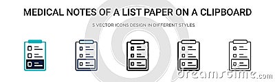 Medical notes of a list paper on a clipboard icon in filled, thin line, outline and stroke style. Vector illustration of two Vector Illustration