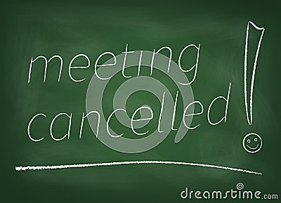 Meeting cancelled on blackboard Stock Photo