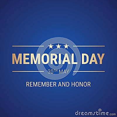 Memorial Day blue greeting card vector design with Remember And Honor golden text Vector Illustration