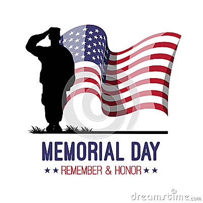 Memorial Day. Remember and honor with USA flag and military Vector Illustration