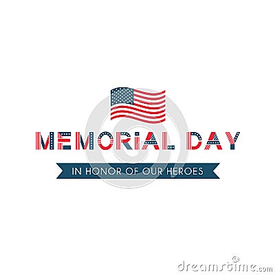 Memorial day, remember and honor usa patriotic holiday Vector Illustration