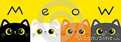 Meow. Cat kitten set. Square head face banner. Cute cartoon character. Kawaii baby pet animal. Yellow eyes. Notebook cover, tshirt Vector Illustration