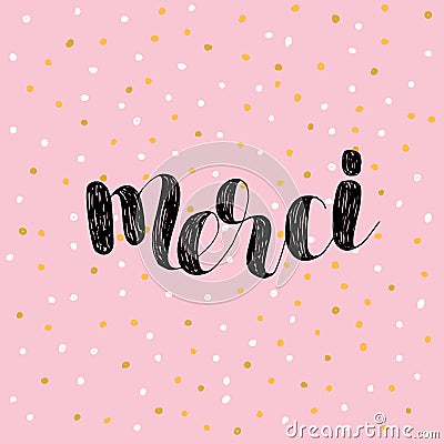 Merci. Thank you in French. Vector illustration. Vector Illustration