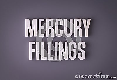 Mercury amalgam fillings sign lettering Stock Photo