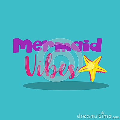 MERMAID VIBES WORD 11 Vector Illustration
