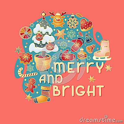 Merry and Bright. Christmas badge with greeting inscription, toys. Vector. Vector Illustration