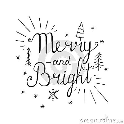 Merry and Bright. Hand lettering calligraphic Stock Photo