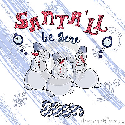 Merry Christmas card. Three snowmen are waiting for the arrival of Santa. Vector file. Vector Illustration