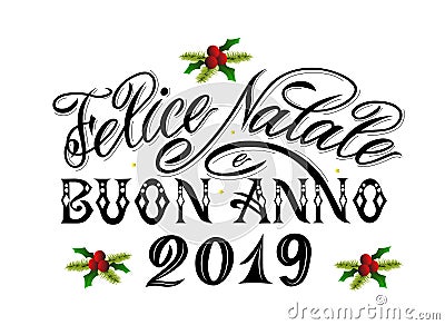 Merry Christmas and Happy New Year 2019 greetings text in italian language. Vector Illustration