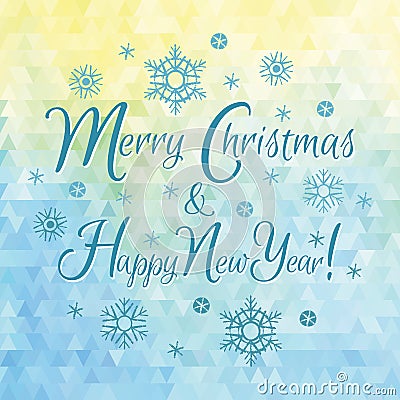 Merry Christmas and Happy New Year illustration on vector triangle background. Vector Illustration