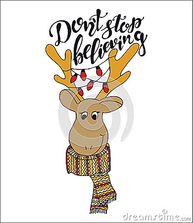 Merry Christmas quote lettering Dont stop believing with dear Vector Illustration