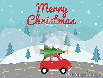 Merry Christmas red car with xmas tree on the top. Christmas card with winter landscape, road, retro pickup, xmas tree. Bright hol Vector Illustration