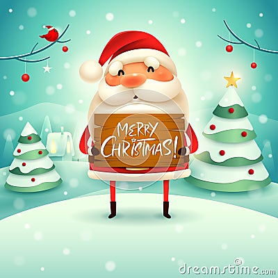 Merry Christmas! Santa Claus holds wooden board sign in Christmas snow scene winter landscape Vector Illustration