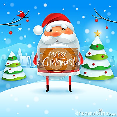Merry Christmas! Santa Claus holds wooden board sign in Christmas snow scene winter landscape Vector Illustration