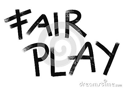 Message fair play in huge black letters Stock Photo