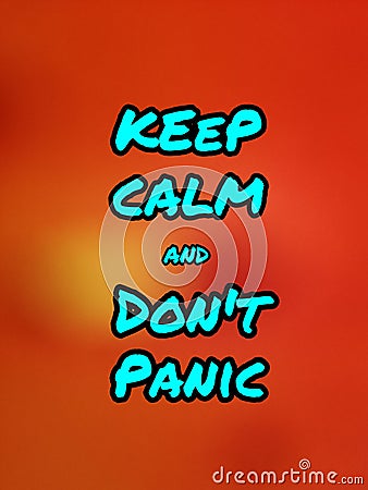 Message keep calm and don`t panic written on Blackboard in an abstractly blurred photo of the fire, Covide-19 messages Stock Photo