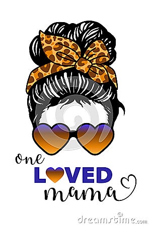 Messy bun, Girl with messy bun and heart glasses, Leopard bandana, One loved mama Vector Illustration