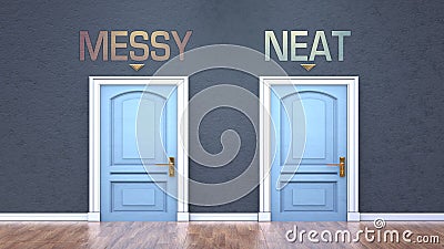 Messy and neat as a choice - pictured as words Messy, neat on doors to show that Messy and neat are opposite options while making Cartoon Illustration