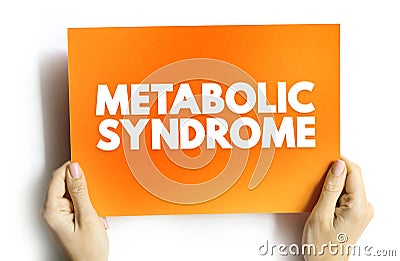 Metabolic syndrome - cluster of conditions that occur together, increasing your risk of heart disease, stroke and type 2 diabetes Stock Photo