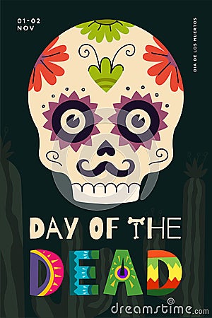 Mexican Day of the Dead holiday poster. Dia de Los Muertos national festival greeting card with colourful lettering and Vector Illustration