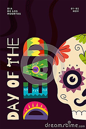 Mexican Day of the Dead party poster. Dia de Los Muertos national Mexico festival greeting card. Colourful lettering and Vector Illustration