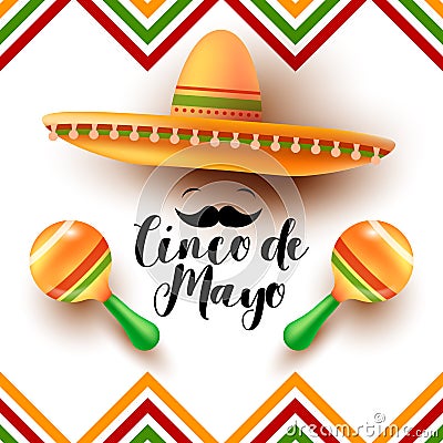 Mexican holiday Cinco de Mayo. Sombrero, mustache and maracas. Mexico. Mexican fiesta, holiday poster, banner, greeting card Vector Illustration