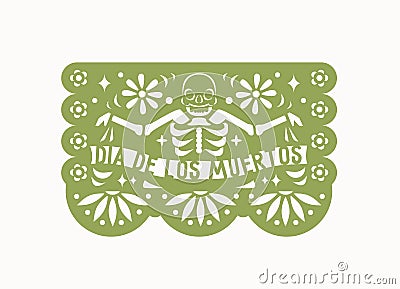 Mexican papel picado with perforated pattern of skeleton and flowers. Traditional folk pecked paper flag for Mexico Vector Illustration