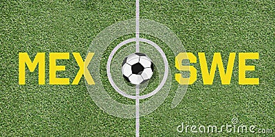 Mexico vs Sweden international soccer game pairing on football f Stock Photo