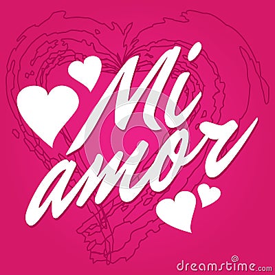 Mi amor translation My love in Spanish Vector Illustration