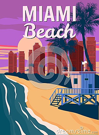 Miami Beach, City Skyline, Retro Poster. Sunset, Lifeguard house, coast, surf, ocean. Vector illustration vintage Vector Illustration