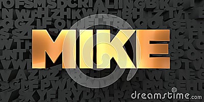 Mike - Gold text on black background - 3D rendered royalty free stock picture Stock Photo