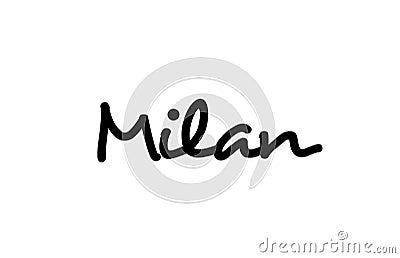 Milan city handwritten word text hand lettering. Calligraphy text. Typography in black color Vector Illustration