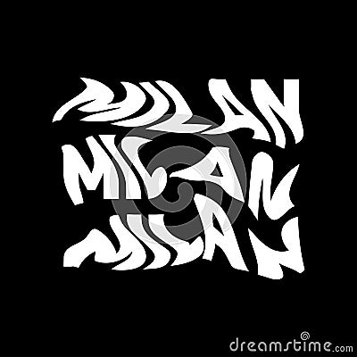 Milan typography text or slogan with wavy letters. T-shirt graphic with ripple or glitch effect. Abstract print, banner. Vector Illustration