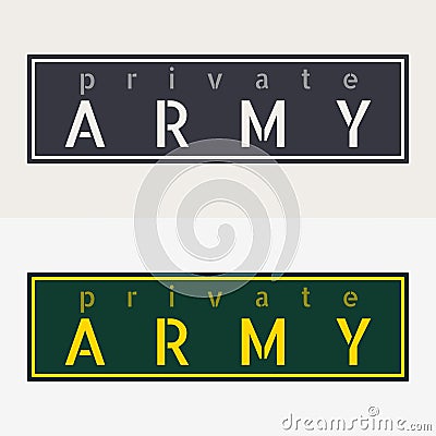 Military Patches. Army Badge. Emblem of Private Army. Design Elements for Military Style Jackets Shirt and T-Shirts Vector Illustration