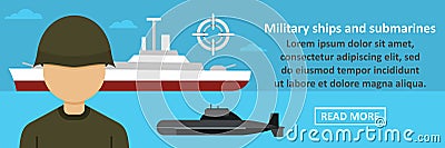 Military ships and submarines banner horizontal concept Vector Illustration