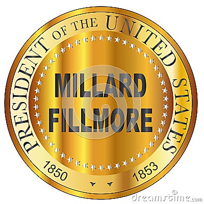 Millard Fillmore Gold Metal Stamp Vector Illustration